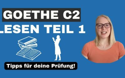 Goethe C2 – Lesen Teil 1