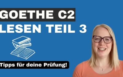 Goethe C2 Lesen Teil 3